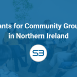 Grants for Community Groups in Northern Ireland